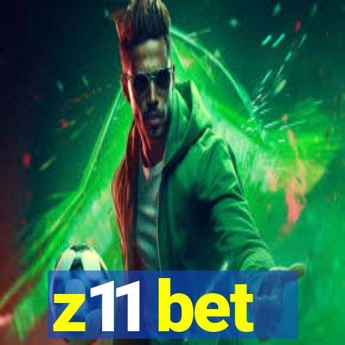 z11 bet